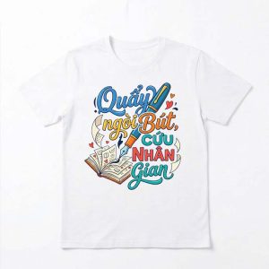 Quẩy ngòi bút, cứu nhân gian