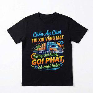 Chốn Ăn Chơi TÔI XIN VẮNG MẶT, riêng chở hàng GỌI PHÁT có mặt luôn